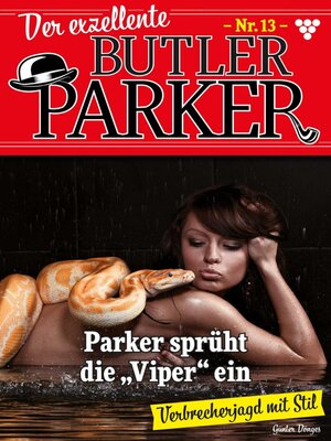 cover image of Der exzellente Butler Parker 13 – Kriminalroman
